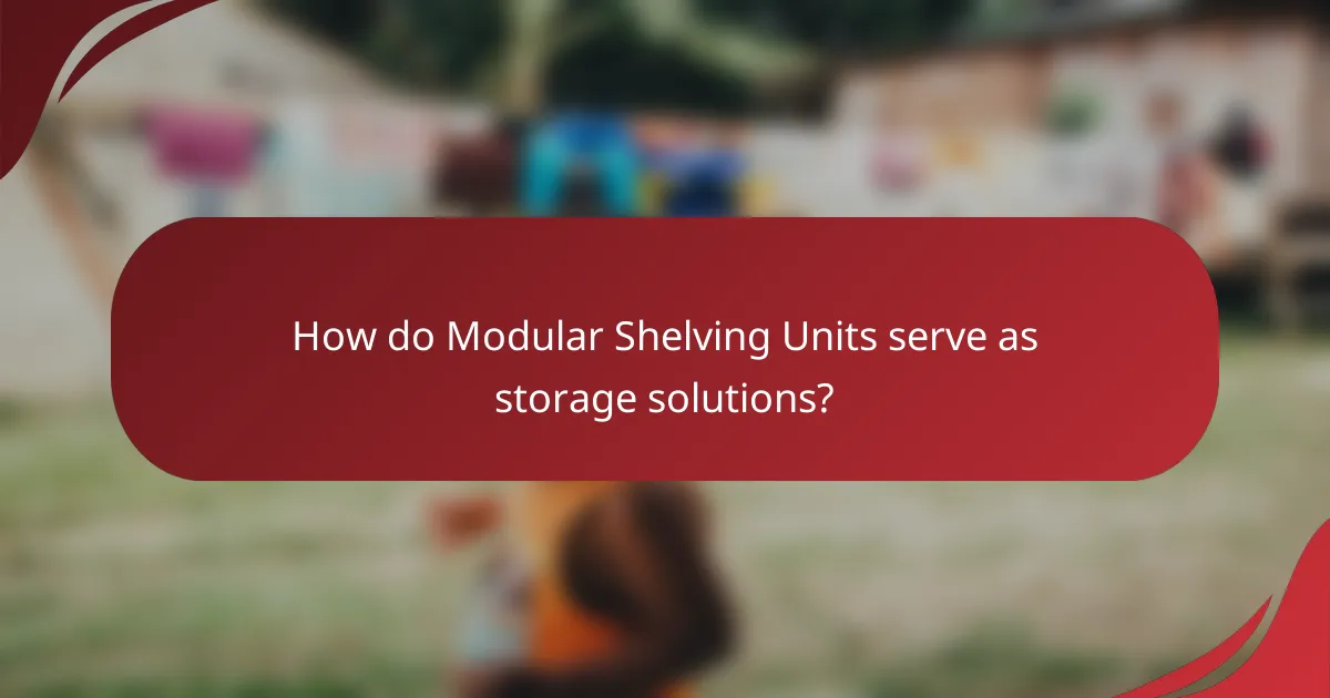 How do Modular Shelving Units serve as storage solutions?