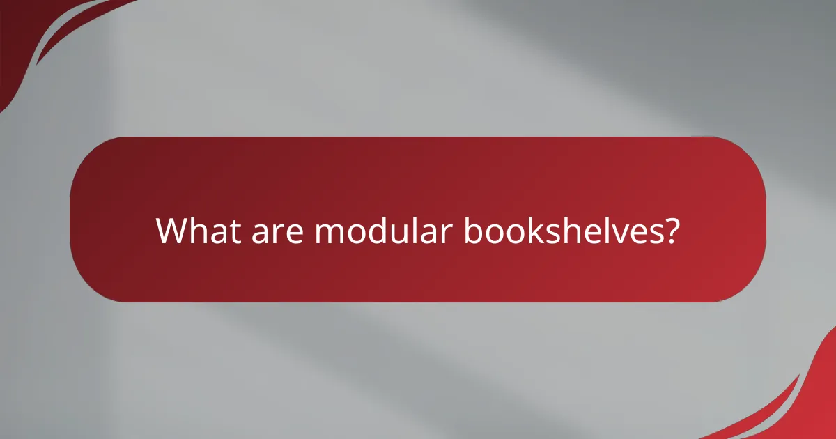 What are modular bookshelves?
