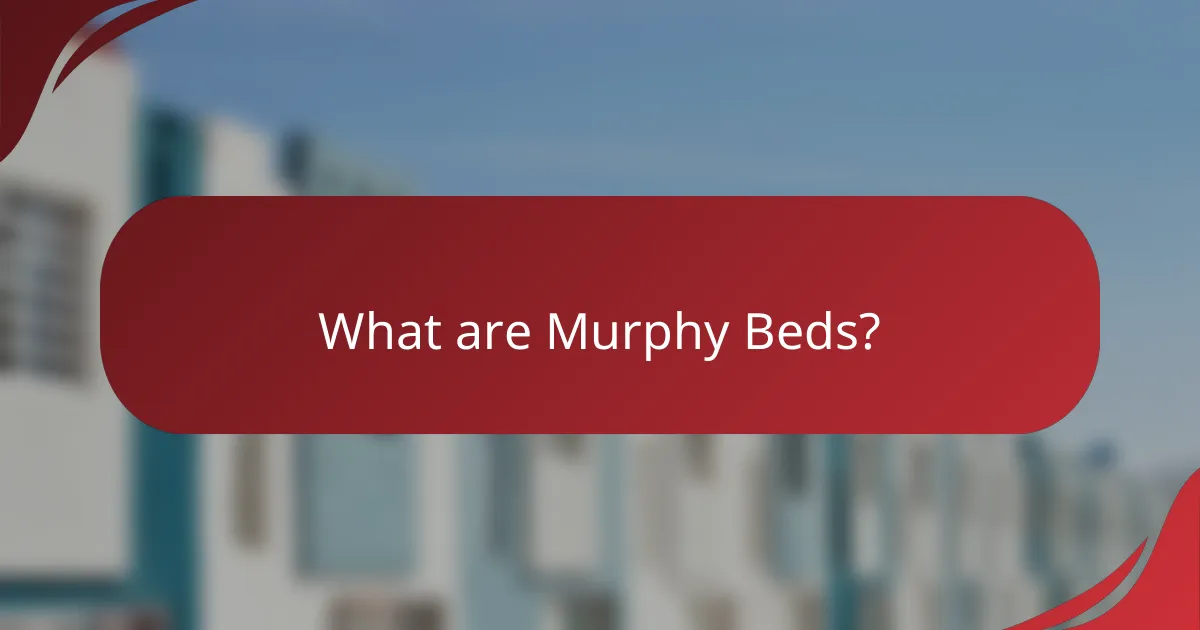 What are Murphy Beds?