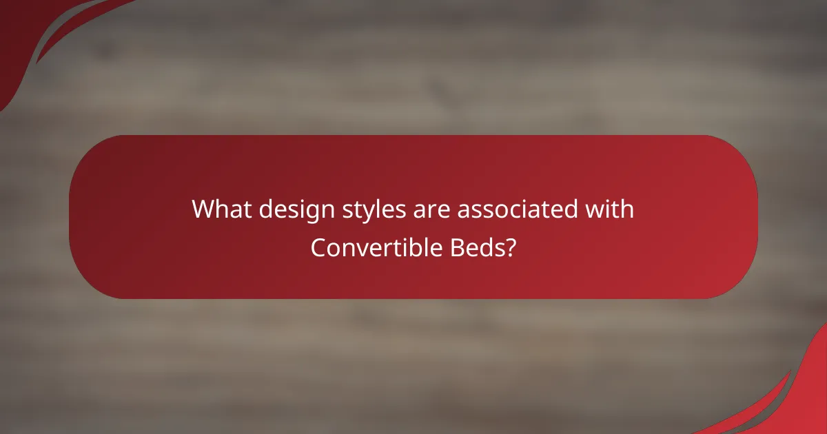 What design styles are associated with Convertible Beds?