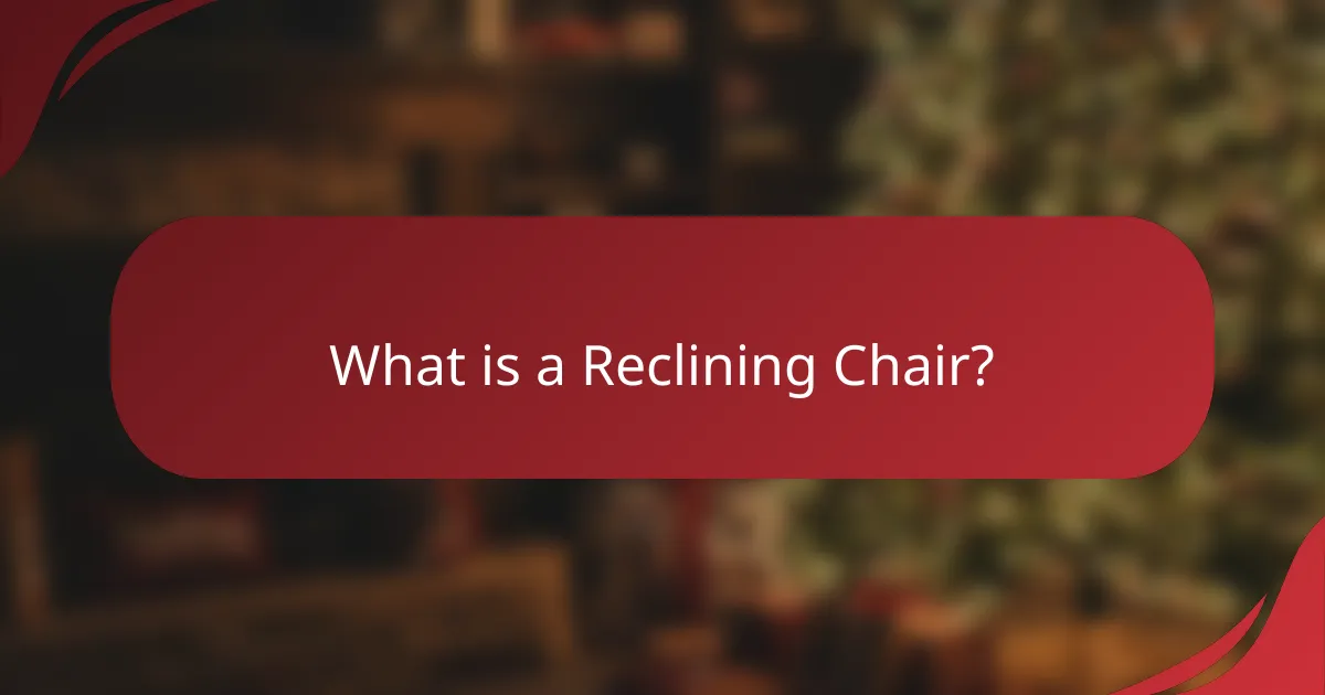 What is a Reclining Chair?
