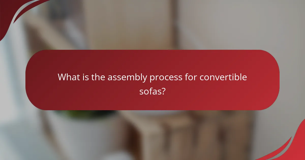 What is the assembly process for convertible sofas?